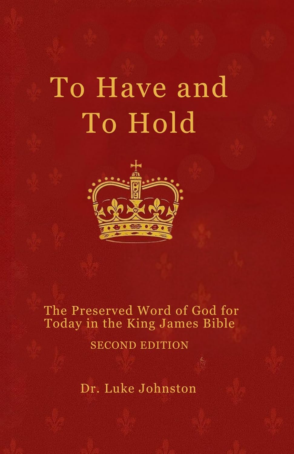 To Have and To Hold — Second Edition book cover